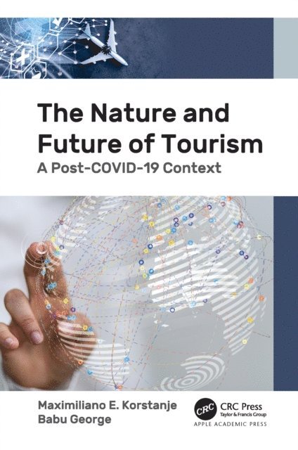 Babu George, Maximiliano E. Korstanje - Nature and Future of Tourism, E-bok