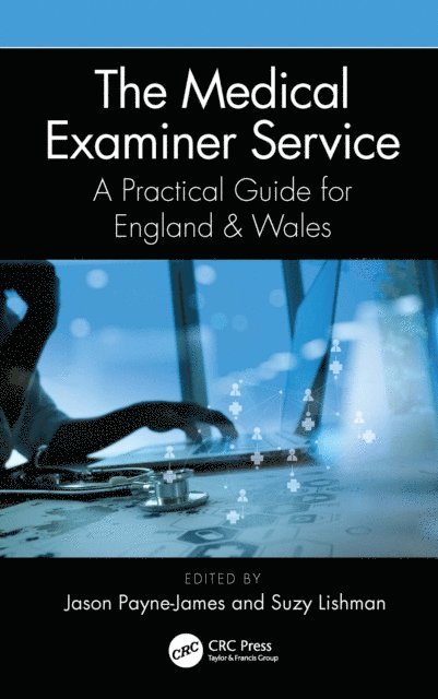 Suzannah Lishman, Jason Payne-James - Medical Examiner Service, E-bok