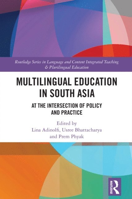 Prem Phyak, Usree Bhattacharya, Lina Adinolfi - Multilingual Education in South Asia, E-bok