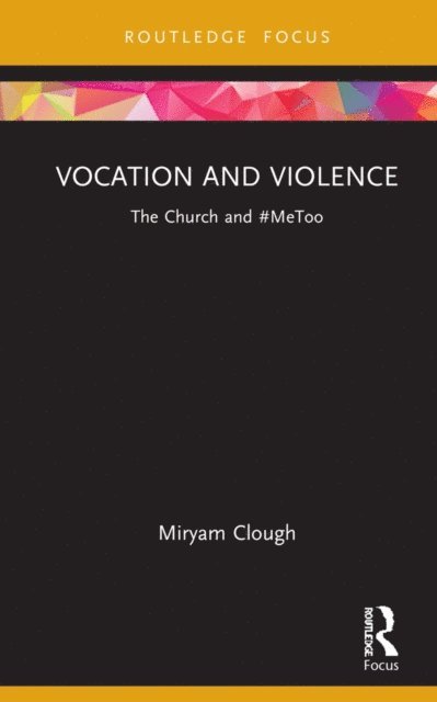 Miryam Clough - Vocation and Violence, E-bok