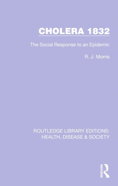 R. J. Morris - Cholera 1832, E-bok