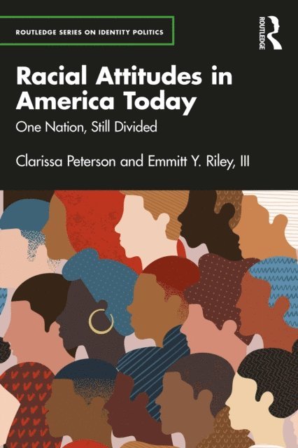 III Emmitt Y. Riley, Clarissa Peterson - Racial Attitudes in America Today, E-bok