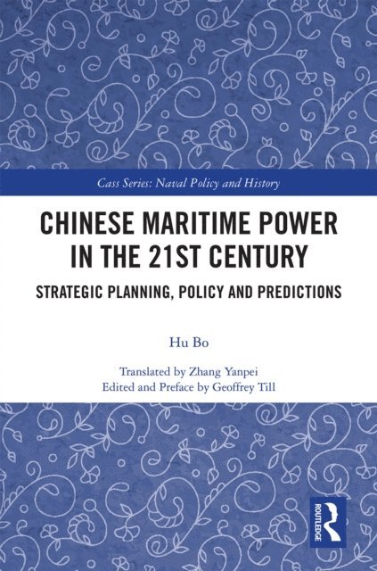 Hu Bo - Chinese Maritime Power in the 21st Century, E-bok