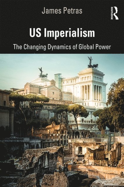 James Petras - US Imperialism, E-bok