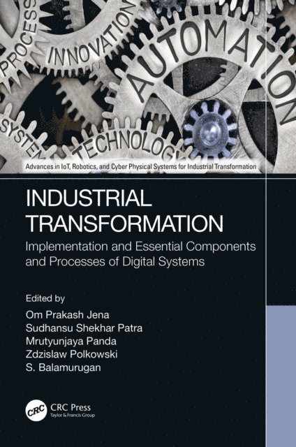 S. Balamurugan, Zdzislaw Polkowski, Mrutyunjaya Panda, Sudhansu Shekhar Patra, Om Prakash Jena - Industrial Transformation, E-bok