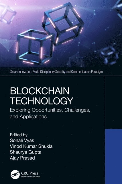 Ajay Prasad, Shaurya Gupta, Vinod Kumar Shukla, Sonali Vyas - Blockchain Technology, E-bok