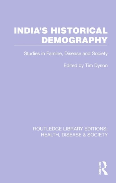 Tim Dyson - India's Historical Demography, E-bok