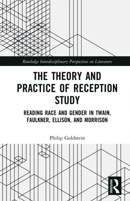 Philip Goldstein - Theory and Practice of Reception Study, E-bok