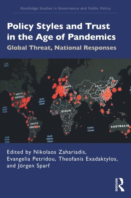 Jorgen Sparf, Theofanis Exadaktylos, Evangelia Petridou, Nikolaos Zahariadis - Policy Styles and Trust in the Age of Pandemics, E-bok