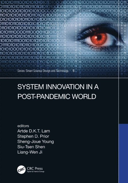 Liang-Wen Ji, Siu-Tsen Shen, Sheng-Joue Young, Stephen D Prior, Artde Kin-Tak Lam - System Innovation in a Post-Pandemic World, E-bok