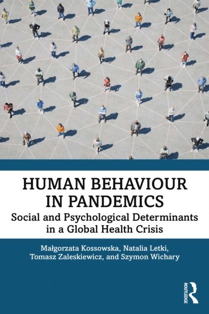 Szymon Wichary, Tomasz Zaleskiewicz, Natalia Letki, Malgorzata Kossowska - Human Behaviour in Pandemics, E-bok