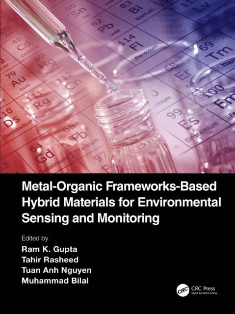 Muhammad Bilal, Tuan Anh Nguyen, Tahir Rasheed, Ram K. Gupta - Metal-Organic Frameworks-Based Hybrid Materials for Environmental Sensing and Monitoring, E-bok