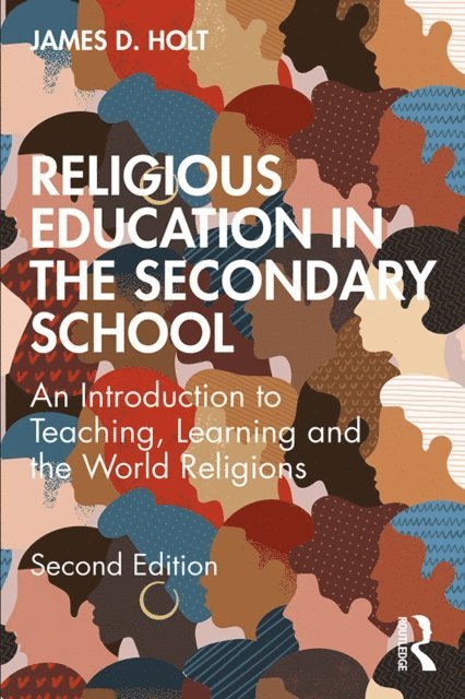 James Holt - Religious Education in the Secondary School, E-bok