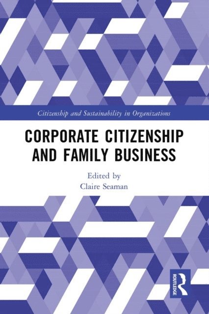 Claire Seaman - Corporate Citizenship and Family Business, E-bok