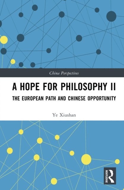 Ye Xiushan - Hope for Philosophy II, E-bok