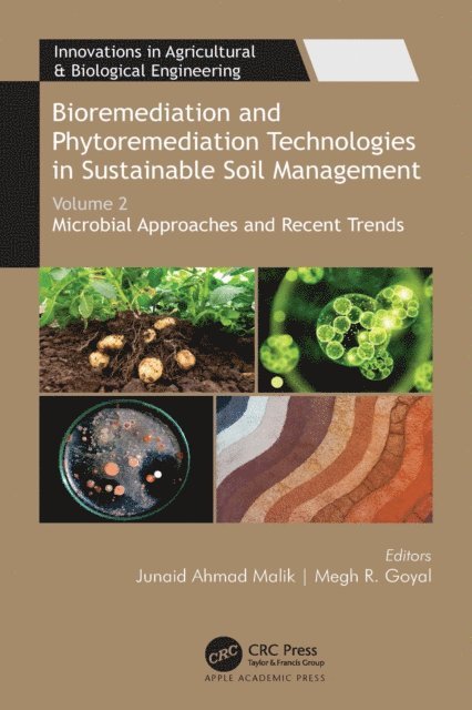 Megh R. Goyal, Junaid Ahmad Malik - Bioremediation and Phytoremediation Technologies in Sustainable Soil Management, E-bok