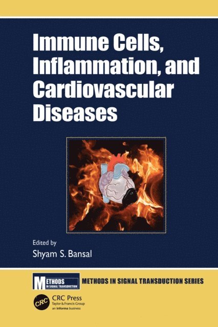 Shyam S. Bansal - Immune Cells, Inflammation, and Cardiovascular Diseases, E-bok