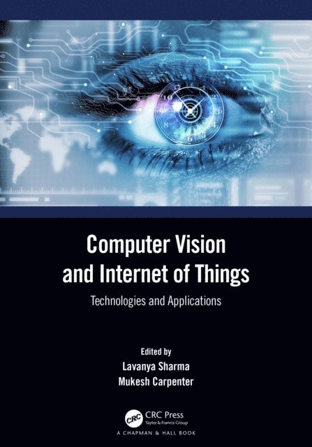Mukesh Carpenter, Lavanya Sharma - Computer Vision and Internet of Things, E-bok