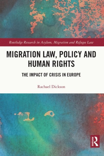 Rachael Dickson - Migration Law, Policy and Human Rights, E-bok