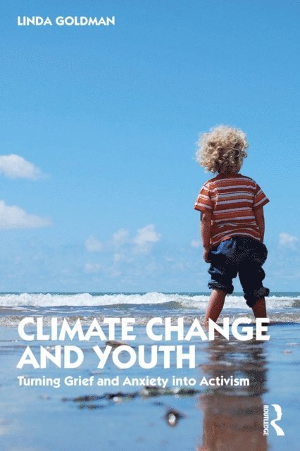 Linda Goldman - Climate Change and Youth, E-bok. Tillgänglighet: Lägg i varukorg
