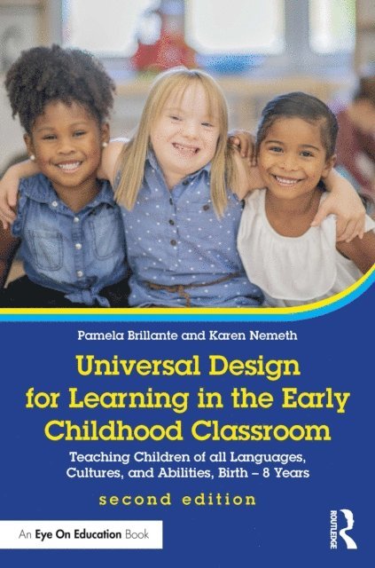 Karen Nemeth, Pamela Brillante - Universal Design for Learning in the Early Childhood Classroom, E-bok