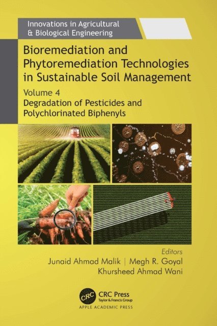 Khursheed Ahmad Wani, Megh R. Goyal, Junaid Ahmad Malik - Bioremediation and Phytoremediation Technologies in Sustainable Soil Management, E-bok