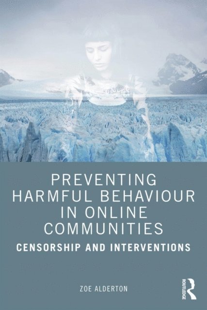 Zoe Alderton - Preventing Harmful Behaviour in Online Communities, E-bok. Tillgänglighet: Lägg i varukorg