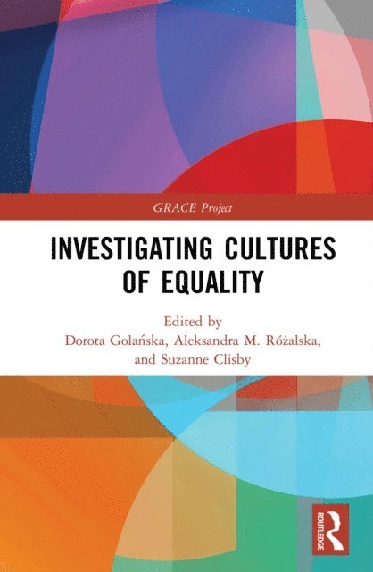 Suzanne Clisby, Aleksandra M. Rozalska, Dorota Golanska - Investigating Cultures of Equality, E-bok