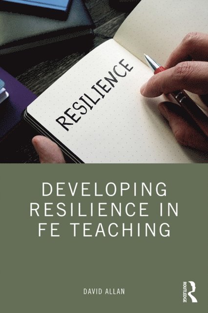 David Allan - Developing Resilience in FE Teaching, E-bok