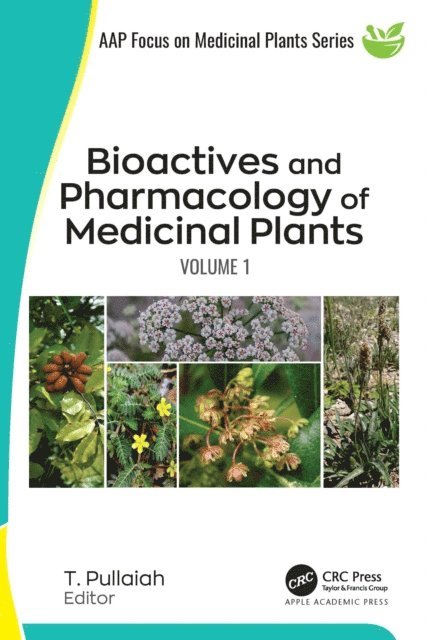 T. Pullaiah - Bioactives and Pharmacology of Medicinal Plants, E-bok