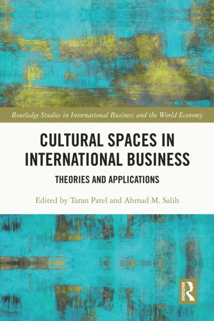 Ahmad M. Salih, Taran Patel - Cultural Spaces in International Business, E-bok