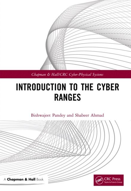 Shabeer Ahmad, Bishwajeet Pandey - Introduction to the Cyber Ranges, E-bok