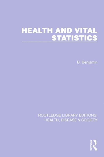 Bernard Benjamin - Health and Vital Statistics, E-bok