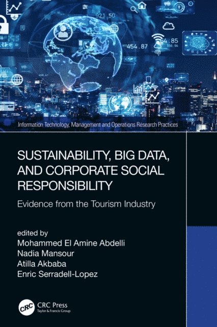 Enric Serradell-Lopez, Atilla Akbaba, Nadia Mansour, Mohammed El Amine Abdelli - Sustainability, Big Data, and Corporate Social Responsibility, E-bok