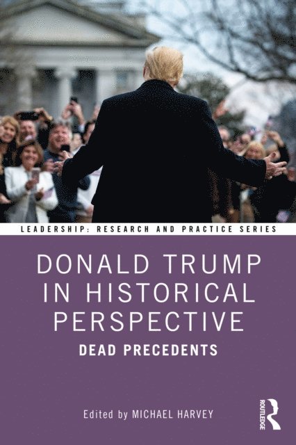 Michael Harvey - Donald Trump in Historical Perspective, E-bok