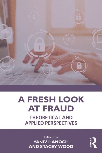 Stacey Wood, Yaniv Hanoch - Fresh Look at Fraud, E-bok