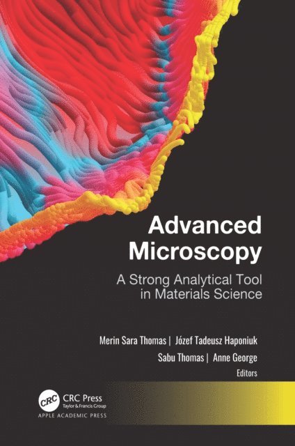 Anne George, Sabu Thomas, Jozef T. Haponiuk, Merin Sara Thomas - Advanced Microscopy, E-bok