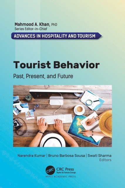 Swati Sharma, Bruno Barbosa Sousa, Narendra Kumar - Tourist Behavior, E-bok
