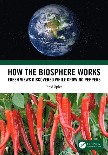 Fred Spier - How the Biosphere Works, E-bok