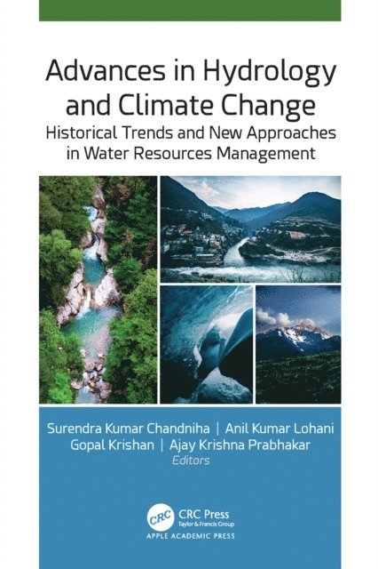 Ajay Krishna Prabhakar, Gopal Krishan, Anil Kumar Lohani, Surendra Kumar Chandniha - Advances in Hydrology and Climate Change, E-bok