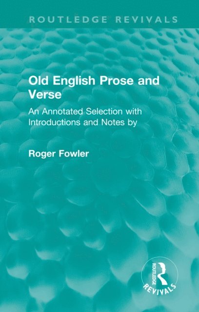 Roger Fowler - Old English Prose and Verse, E-bok