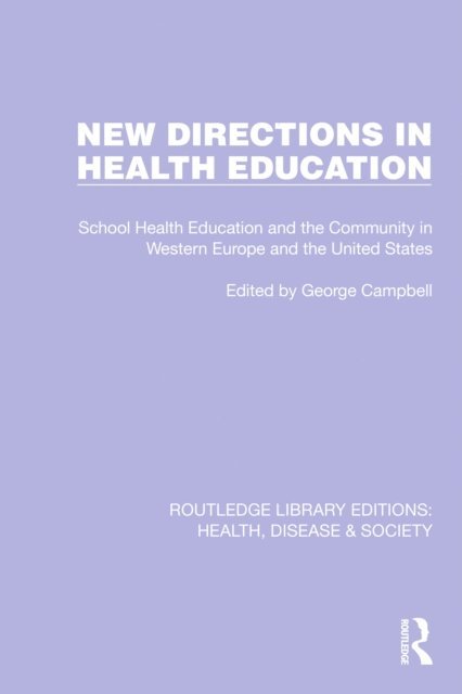 George Campbell - New Directions in Health Education, E-bok