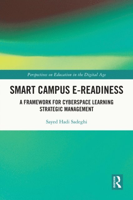 Sayed Hadi Sadeghi - Smart Campus E-Readiness, E-bok