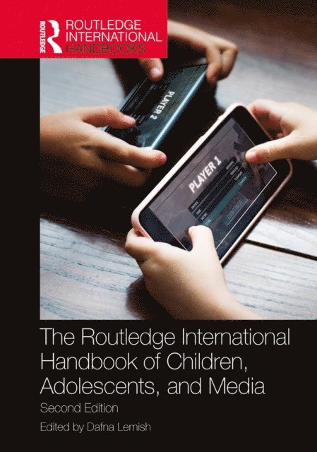 Dafna Lemish - Routledge International Handbook of Children, Adolescents, and Media, E-bok