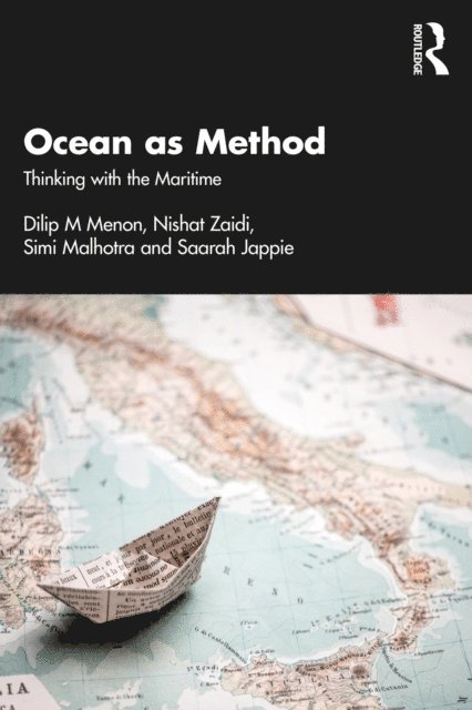Saarah Jappie, Simi Malhotra, Nishat Zaidi, Dilip M Menon - Ocean as Method, E-bok