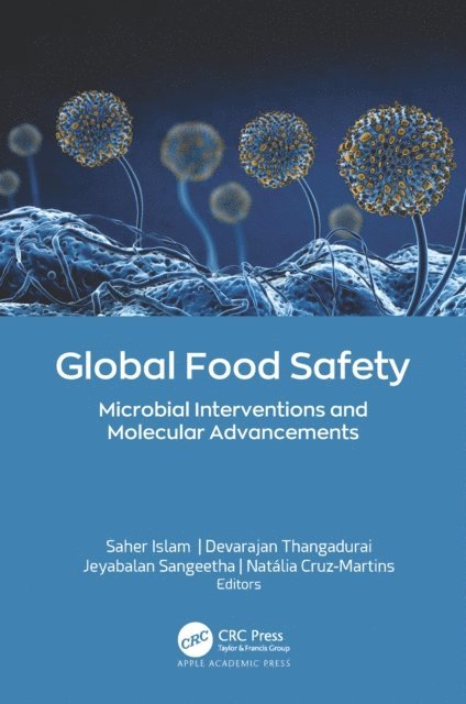 Natalia Cruz-Martins, Jeyabalan Sangeetha, Devarajan Thangadurai, Saher Islam - Global Food Safety, E-bok