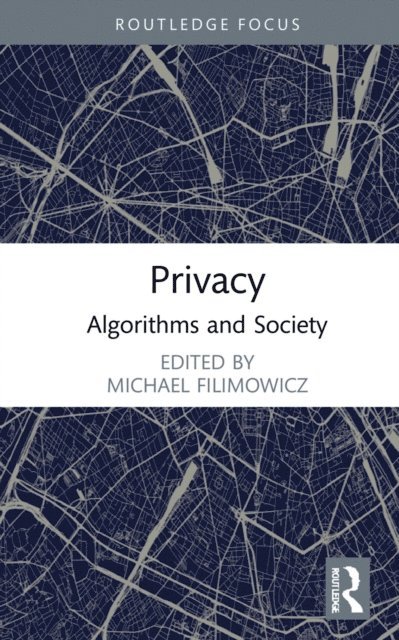 Michael Filimowicz - Privacy, E-bok