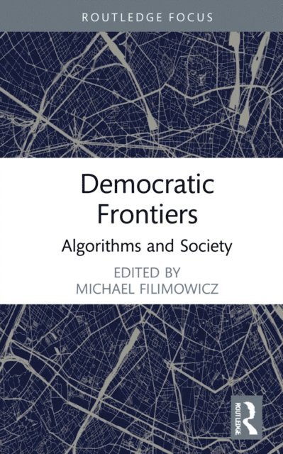 Michael Filimowicz - Democratic Frontiers, E-bok