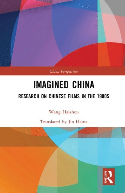 Wang Haizhou - Imagined China, E-bok