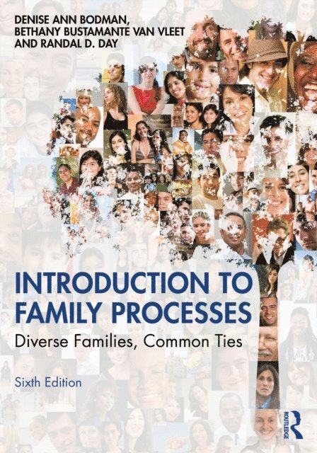 Randal D. Day, Bethany Bustamante Van Vleet, Denise Ann Bodman - Introduction to Family Processes, E-bok